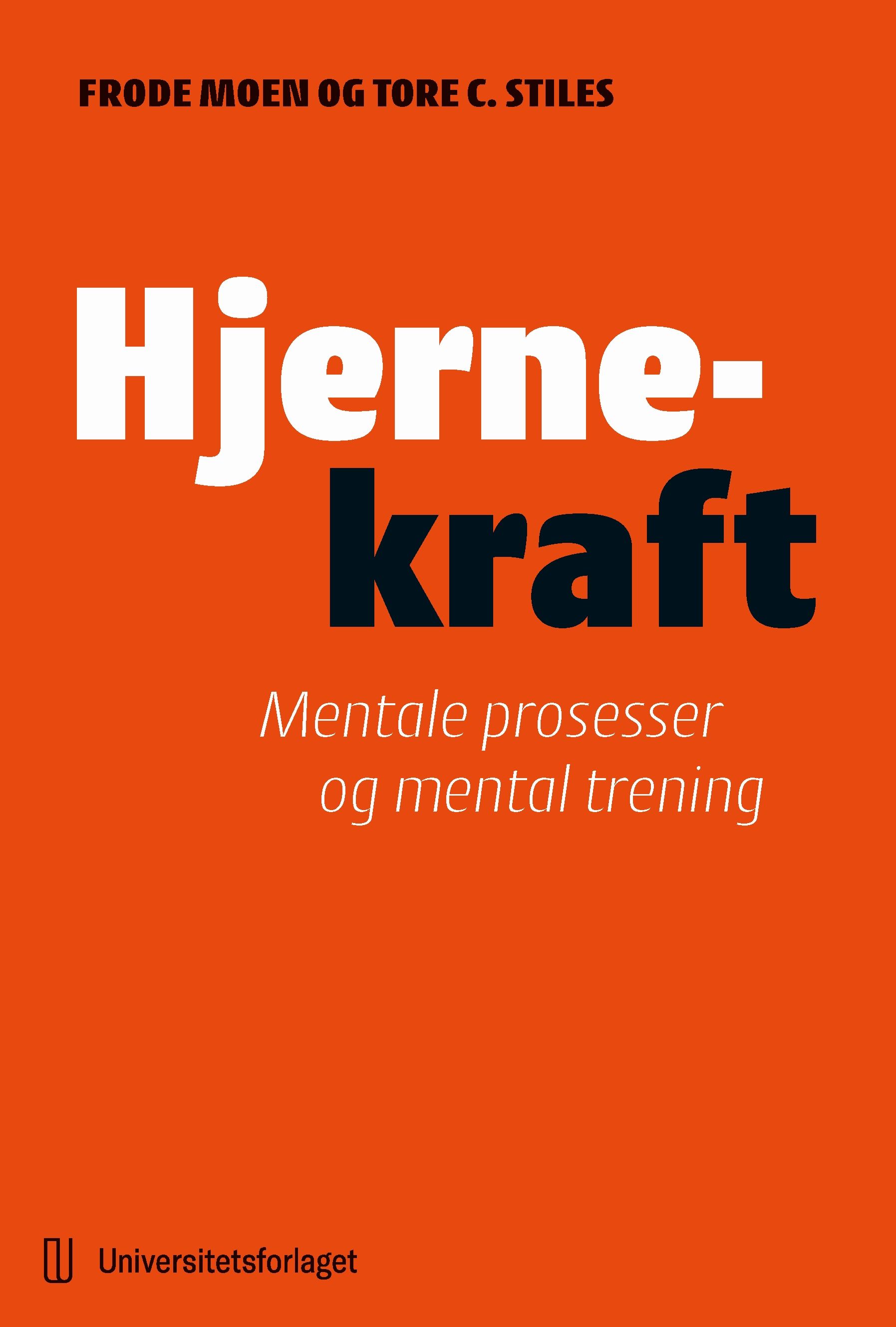 Hjernekraft - mentale prosesser og mental trening