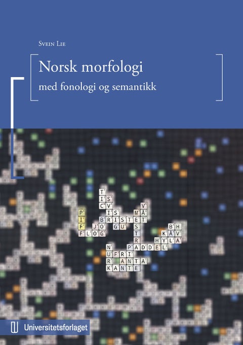 Norsk morfologi - med fonologi og semantikk