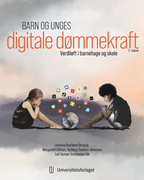 Barn og unges digitale dømmekraft - et verdiløft i barnehage og skole