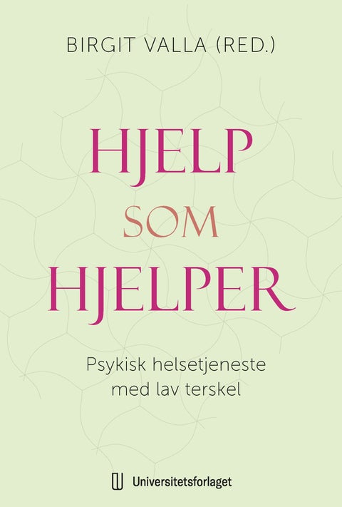 Hjelp som hjelper - psykisk helsetjeneste med lav terskel