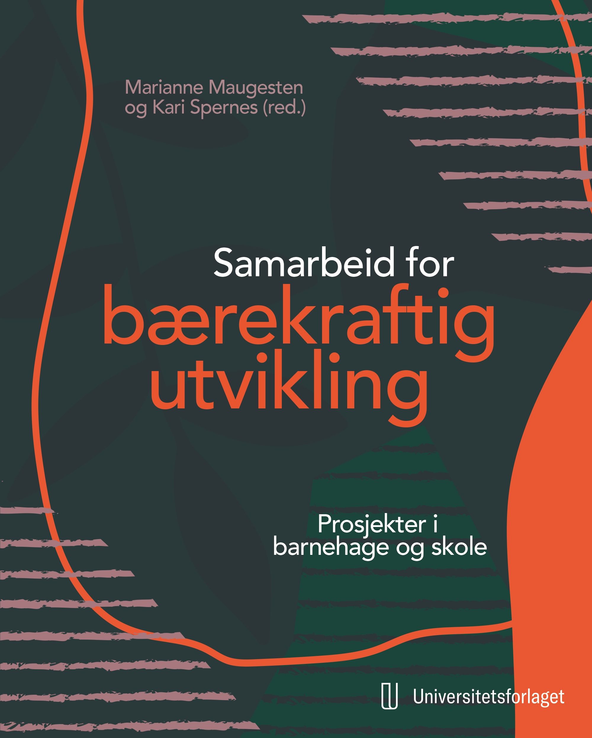 Samarbeid for bærekraftig utvikling - prosjekter i barnehage og skole