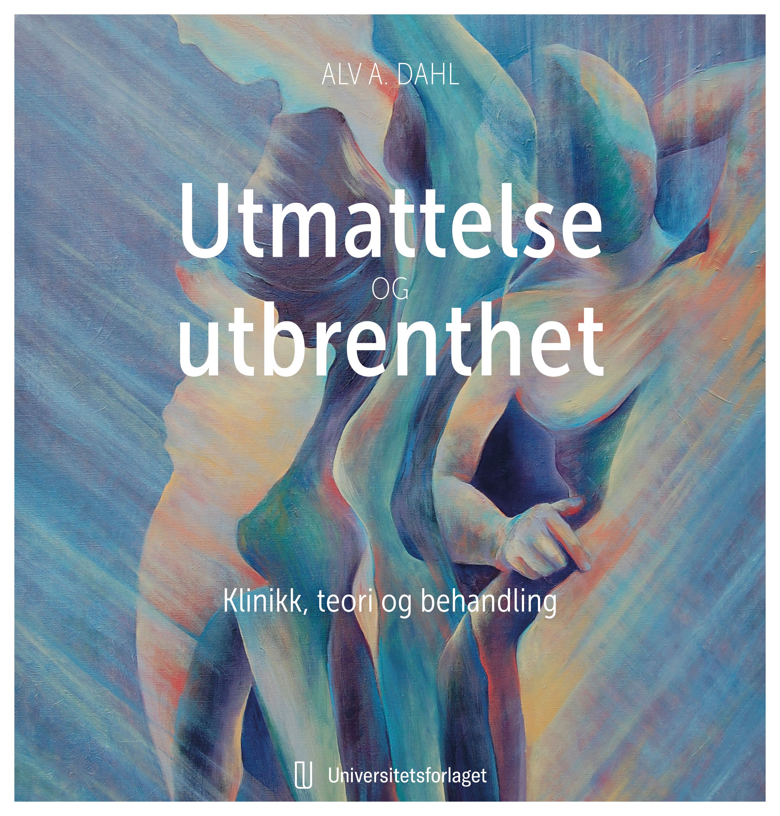 Utmattelse og utbrenthet - klinikk, teori og behandling