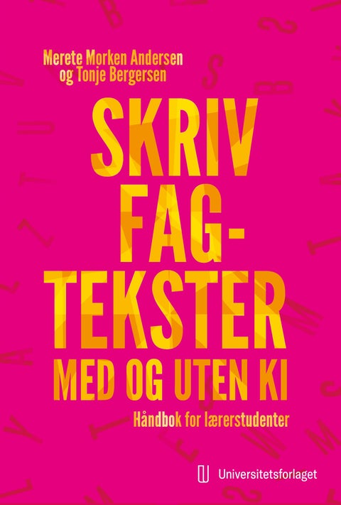 Skriv fagtekster - med og uten KI - håndbok for lærerstudenter