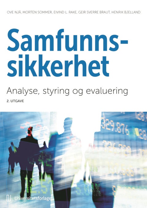 Samfunnssikkerhet - analyse, styring og evaluering