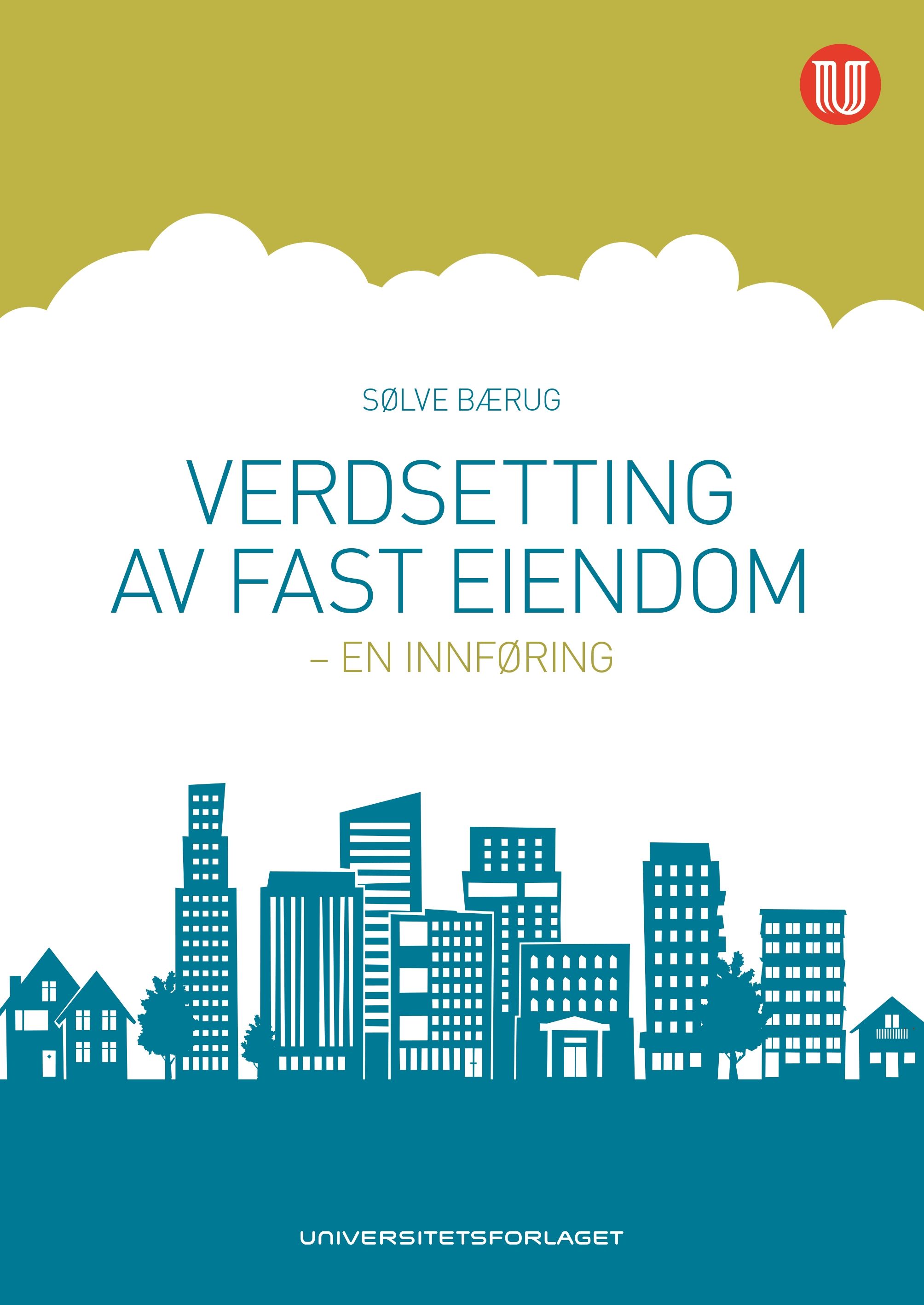 Verdsetting av fast eiendom - en innføring