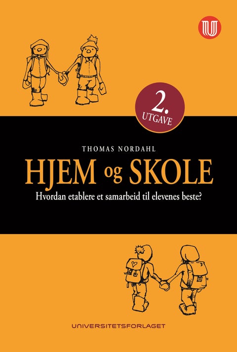 Hjem og skole - hvordan etablere et samarbeid til elevenes beste?