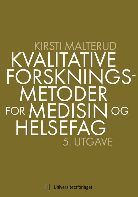 Kvalitative forskningsmetoder for medisin og helsefag