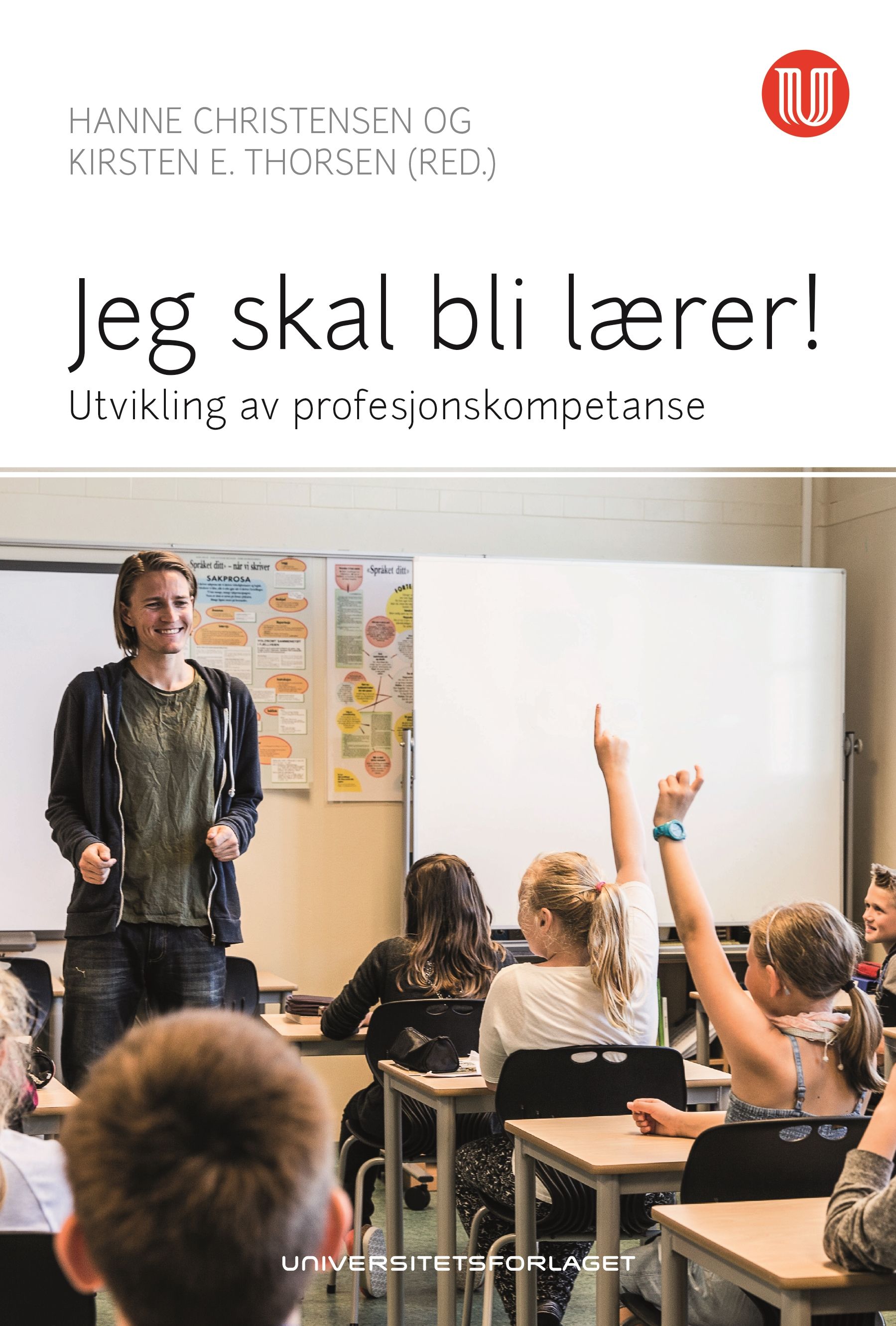 Jeg skal bli lærer! - utvikling av profesjonskompetanse