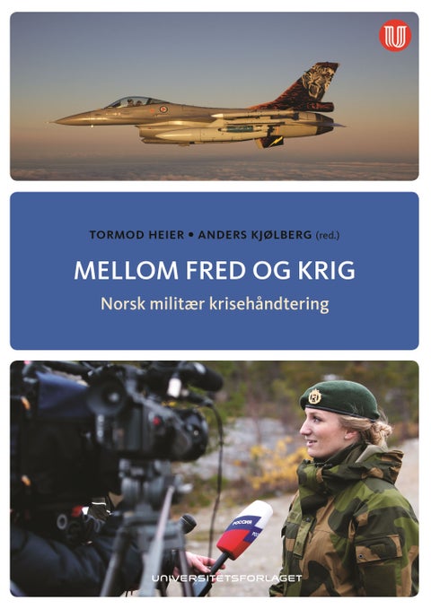 Mellom fred og krig - norsk militær krisehåndtering