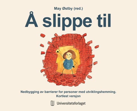 Å slippe til - nedbygging av barrierer for personer med utviklingshemming