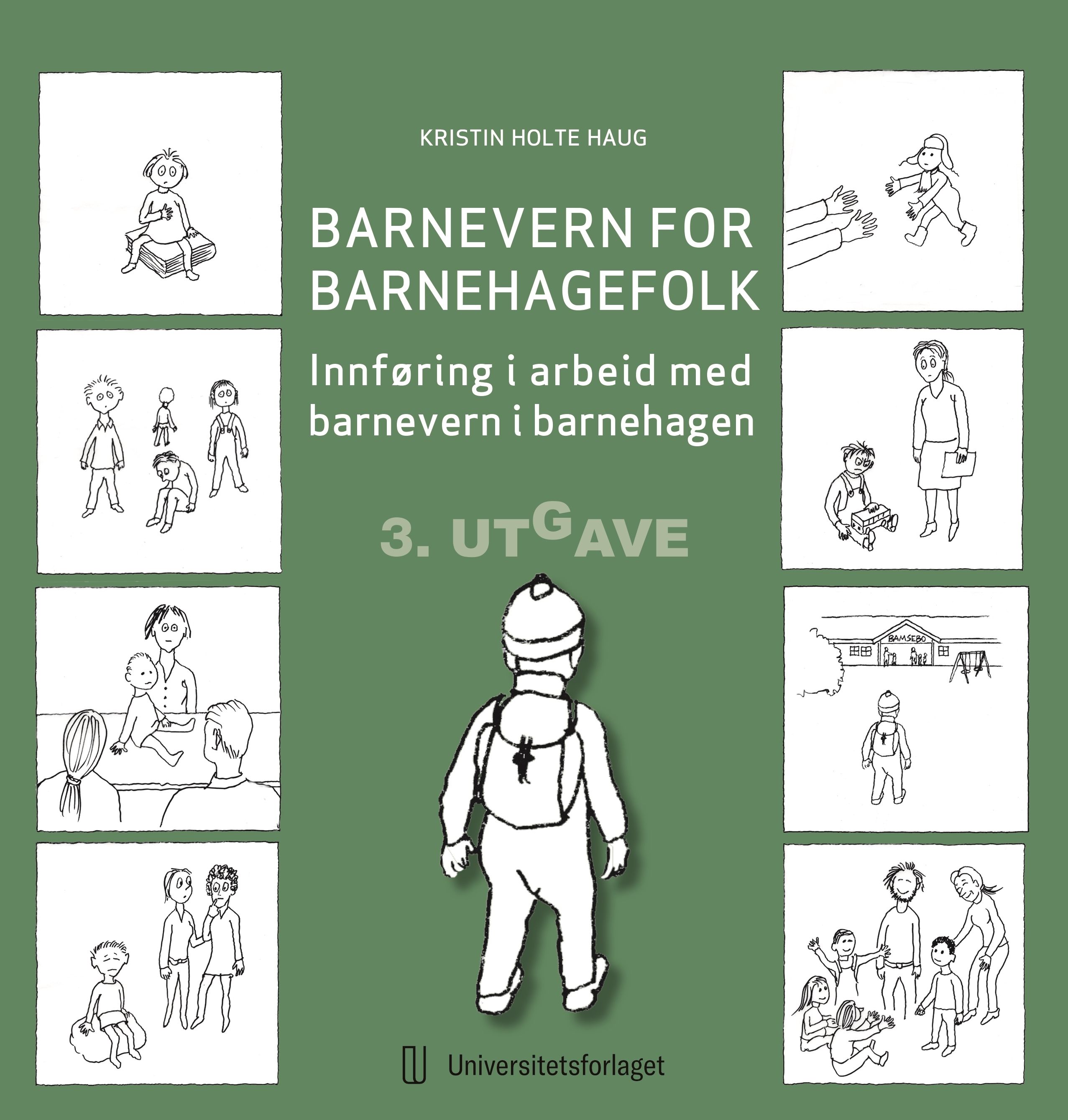 Barnevern for barnehagefolk - innføring i arbeid med barnevern i barnehage