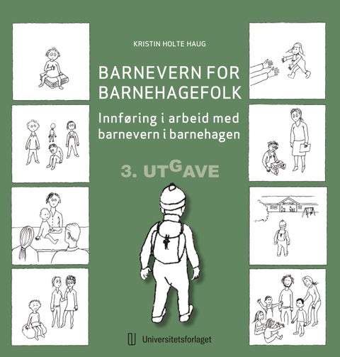 Barnevern for barnehagefolk - innføring i arbeid med barnevern i barnehage