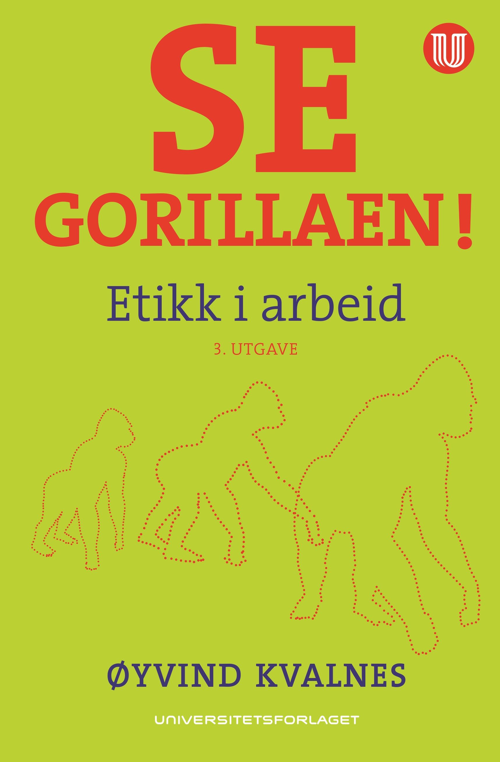 Se gorillaen! - etikk i arbeid