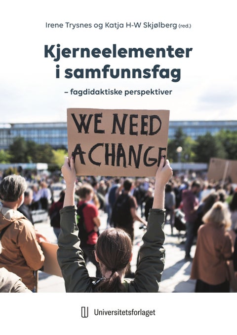 Kjerneelementer i samfunnsfag - fagdidaktiske perspektiver
