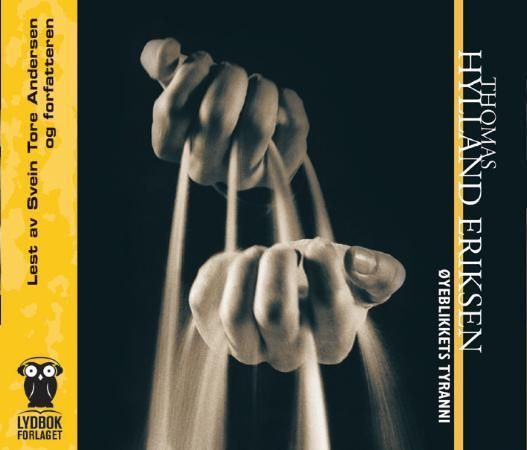 Øyeblikkets tyranni - rask og langsom tid i informasjonssamfunnet