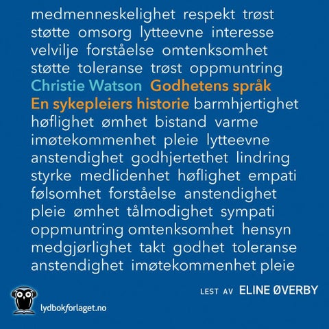 Godhetens språk - en sykepleiers historie