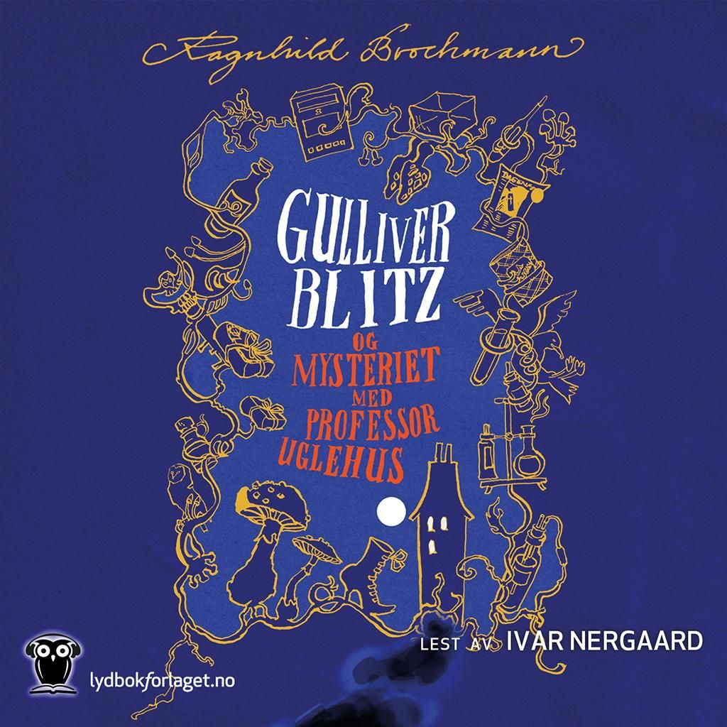 Gulliver Blitz og mysteriet med professor Uglehus