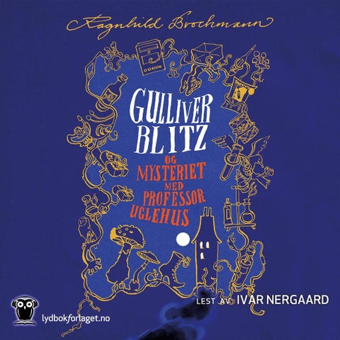 Gulliver Blitz og mysteriet med professor Uglehus