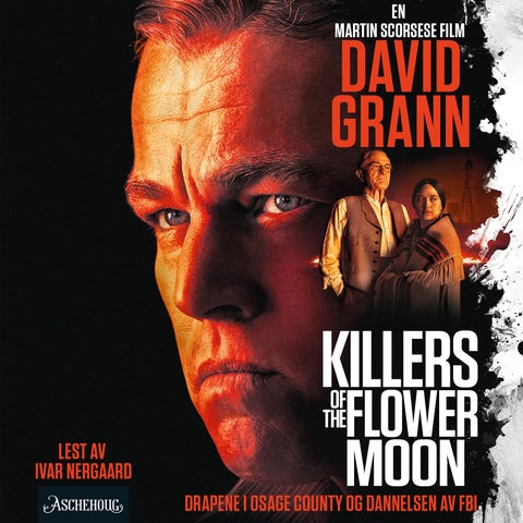 En amerikansk forbrytelse - drapene i Osage County og dannelsen av FBI