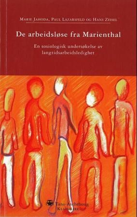 De arbeidsledige i Marienthal - en sosiografisk undersøkelse av virkningene av langtidsarbeidsledighet