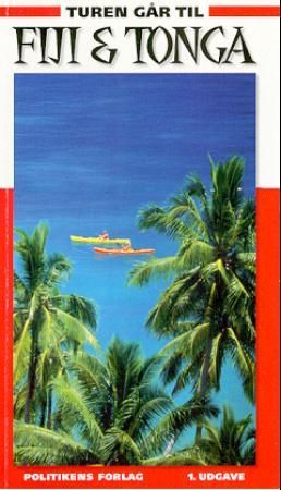 Turen går til Fiji og Tonga
