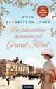 De fabelaktige kvinnene på Grand Hôtel