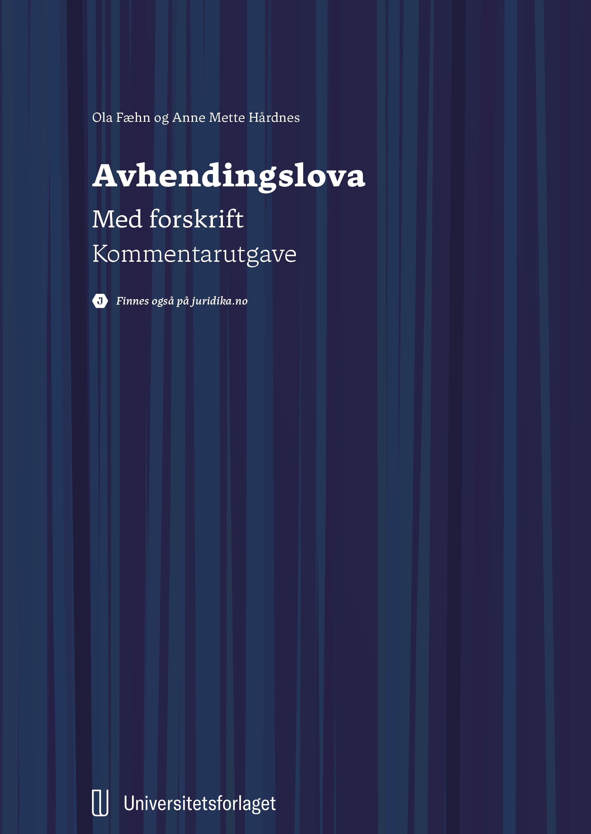 Avhendingslova - lov 3.&nbsp;juli 1992 nr.&nbsp;93 om avhending av fast eigedom : med forskrift : forskrift 8. juni 2021 nr. 1850 til avhendingslova : kommentarutgave