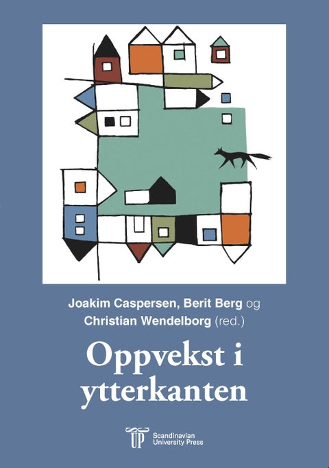 Oppvekst i ytterkanten - marginalitet, mestring og mening