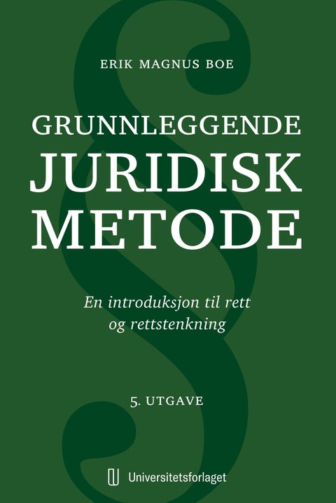 Grunnleggende juridisk metode - en introduksjon til rett og rettstenkning