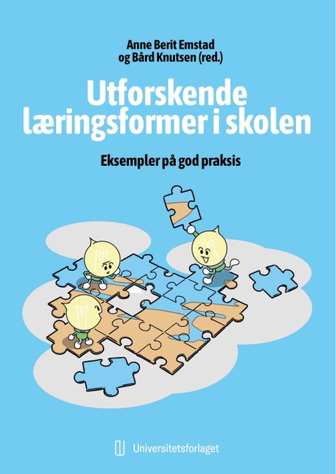 Utforskende læringsformer i skolen - eksempler på god praksis