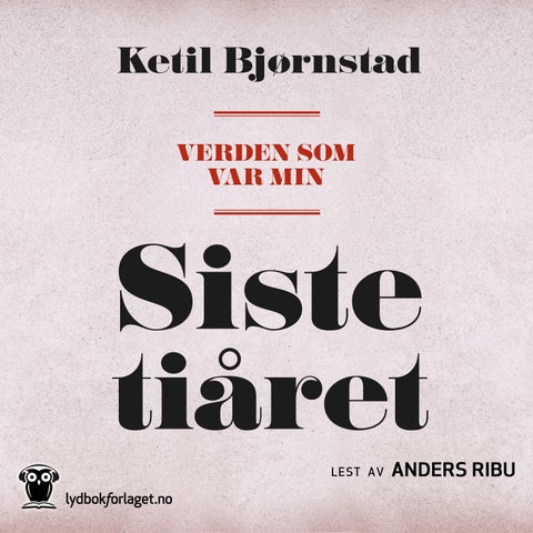 Verden som var min - Bind 6 : Siste tiåret