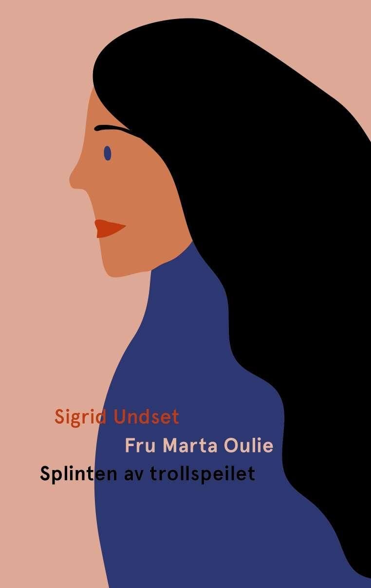 Fru Marta Oulie ; Splinten av trollspeilet