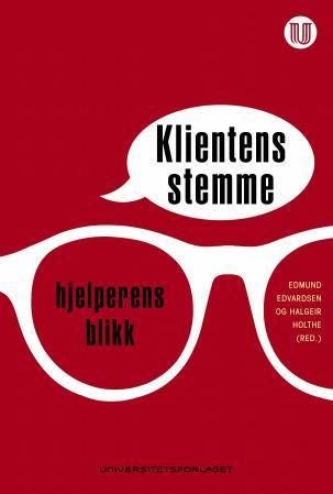 Klientens stemme - hjelperens blikk