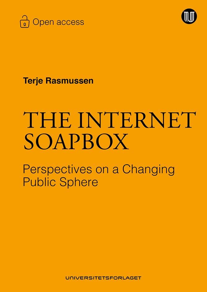 The internet soapbox - perspectives on a changing public sphere