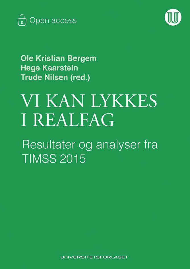 Vi kan lykkes i realfag - resultater og analyser fra TIMSS 2015