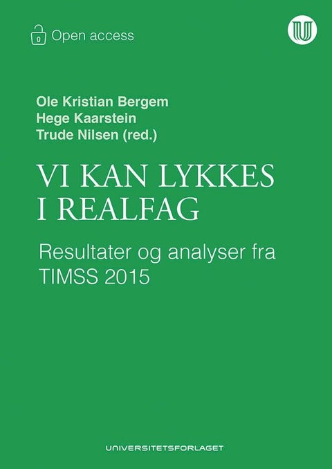 Vi kan lykkes i realfag - resultater og analyser fra TIMSS 2015