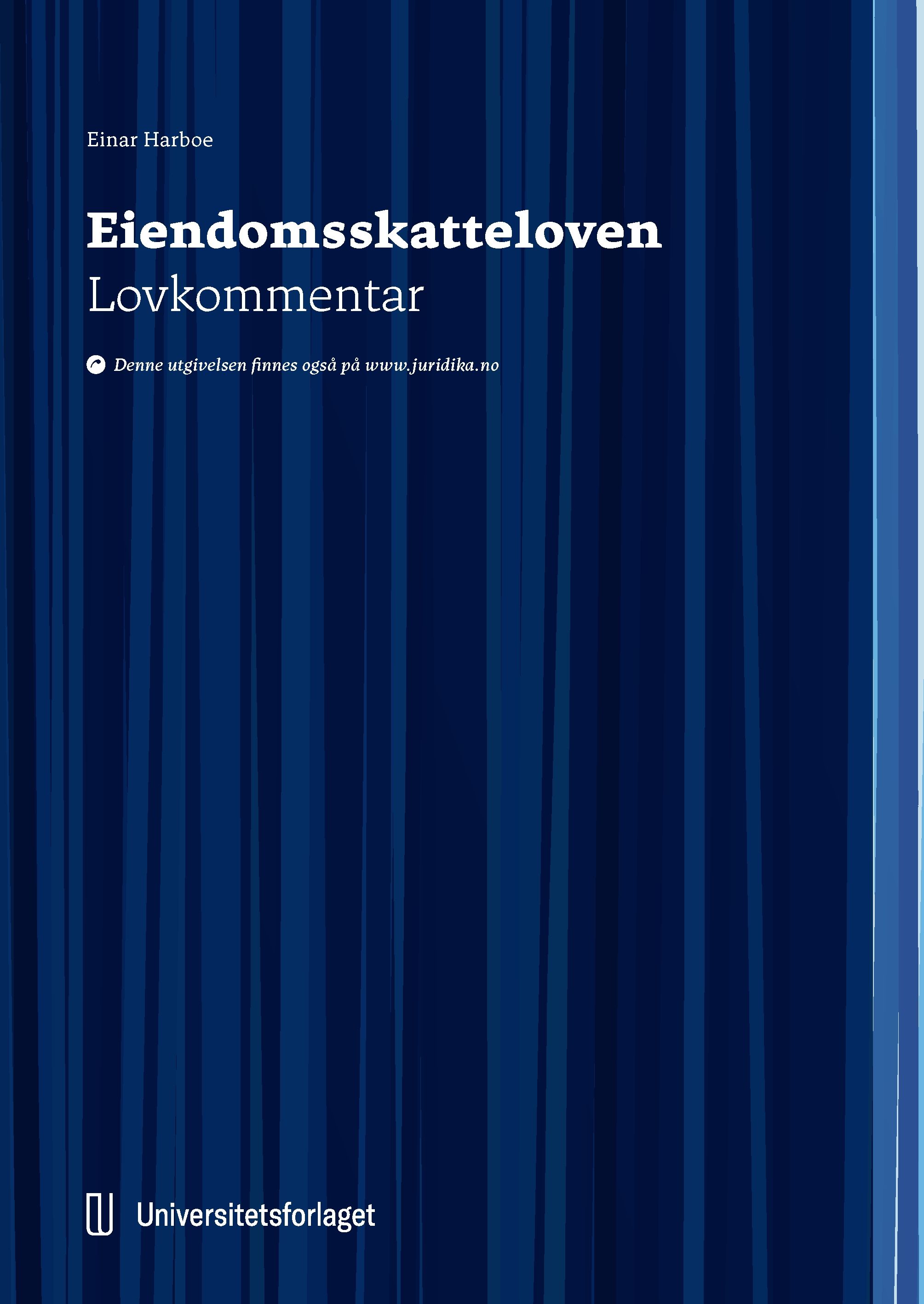Eiendomsskatteloven - lov 6. juni 1975 nr. 29 om eigedomsskatt til kommunane : lovkommentar
