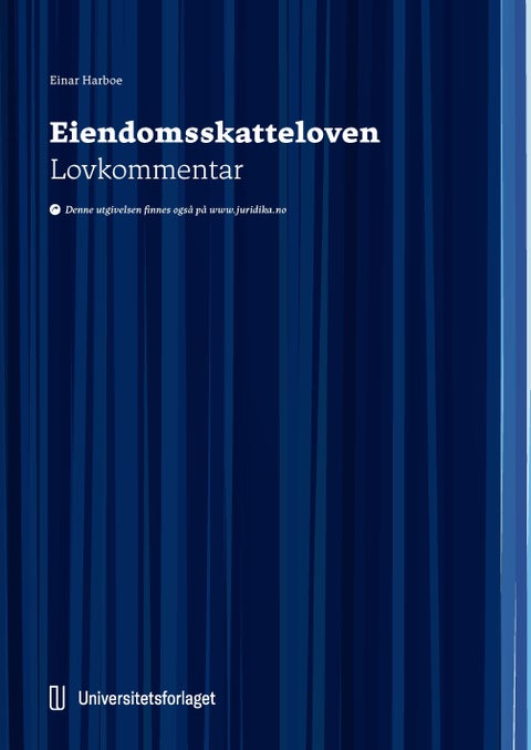 Eiendomsskatteloven - lov 6. juni 1975 nr. 29 om eigedomsskatt til kommunane : lovkommentar