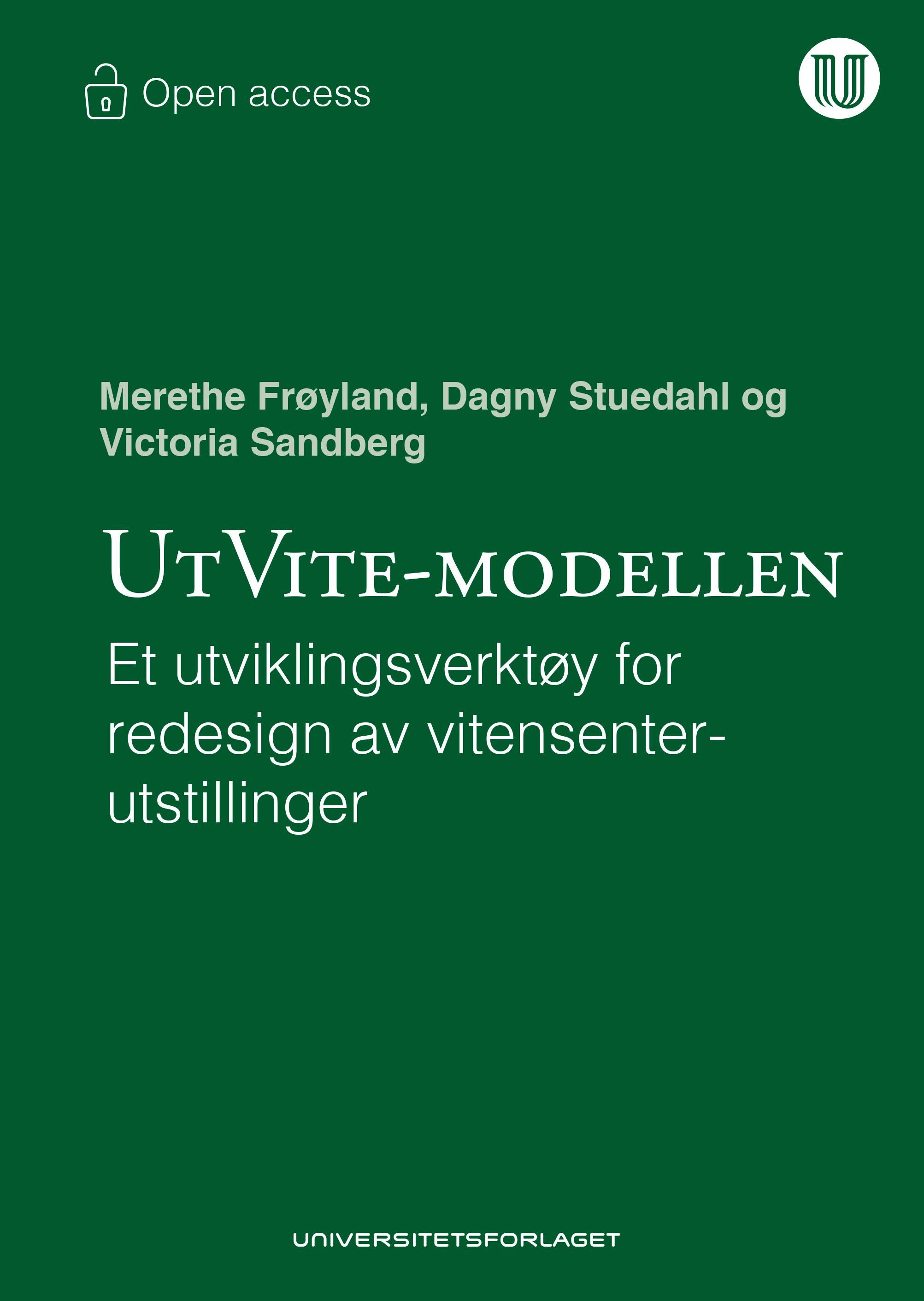 UtVite-modellen - et utviklingsverktøy for redesign av vitensenterutstillinger