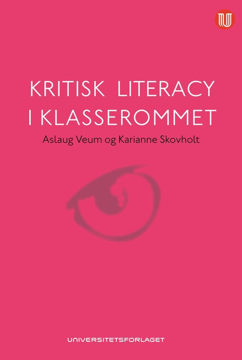 Kritisk literacy i klasserommet