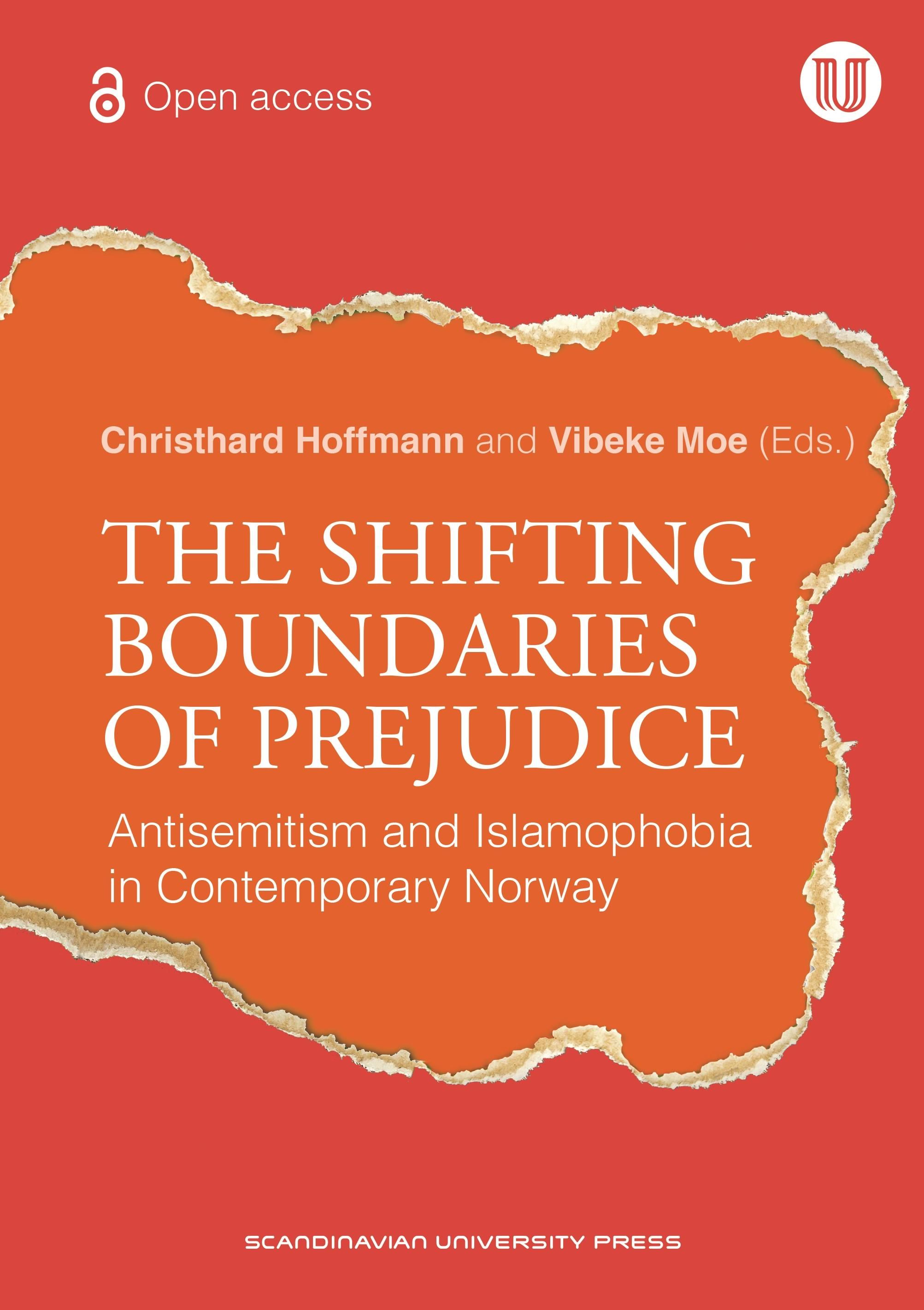 The shifting boundaries of prejudice - antisemitism and islamophobia in contemporary Norway