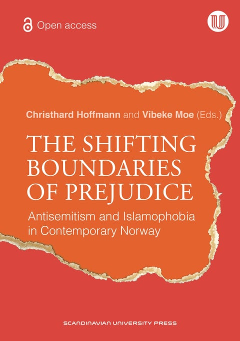The shifting boundaries of prejudice - antisemitism and islamophobia in contemporary Norway