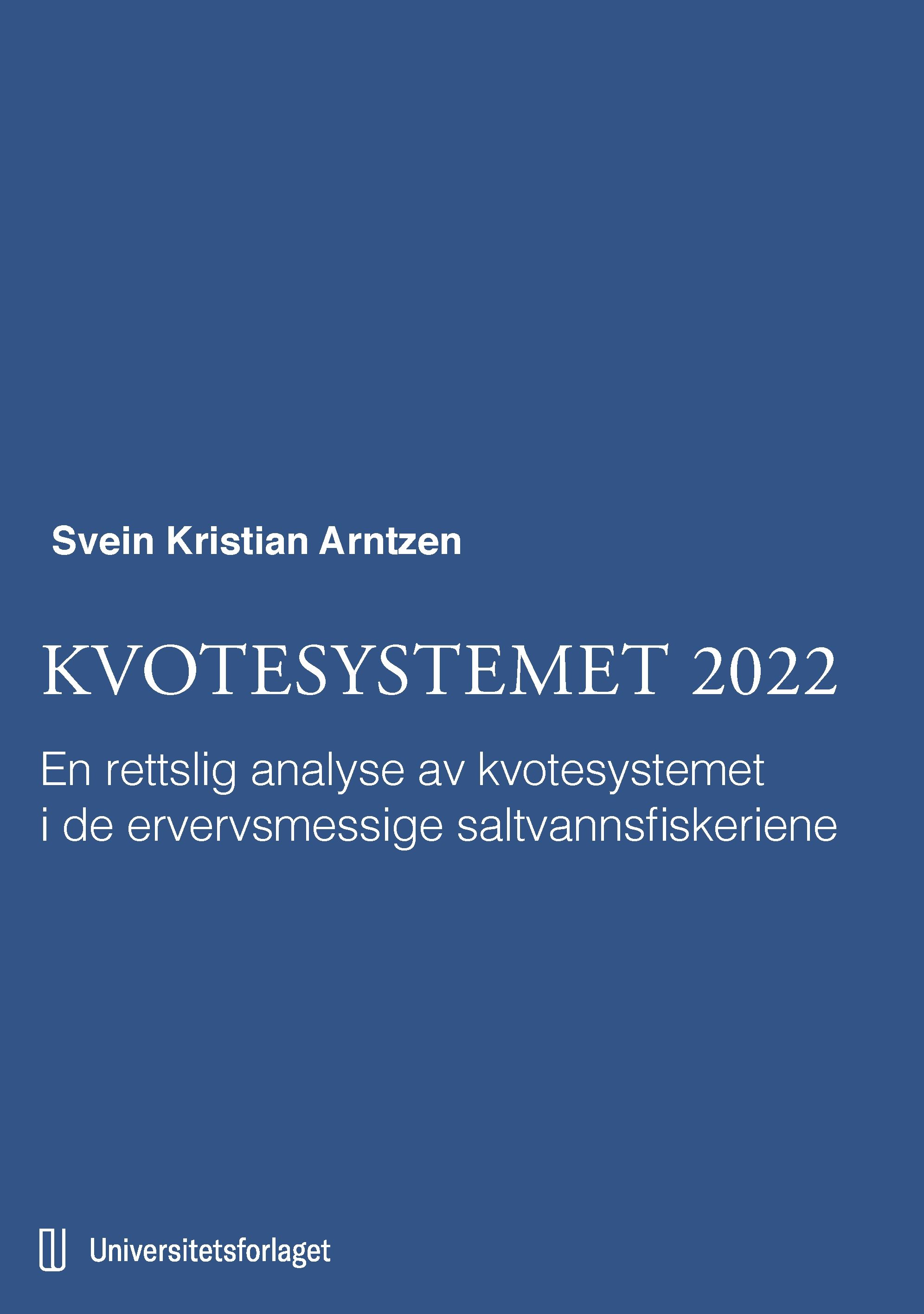 Kvotesystemet 2022 - en rettslig analyse av kvotesystemet i de ervervsmessige saltvannsfiskeriene