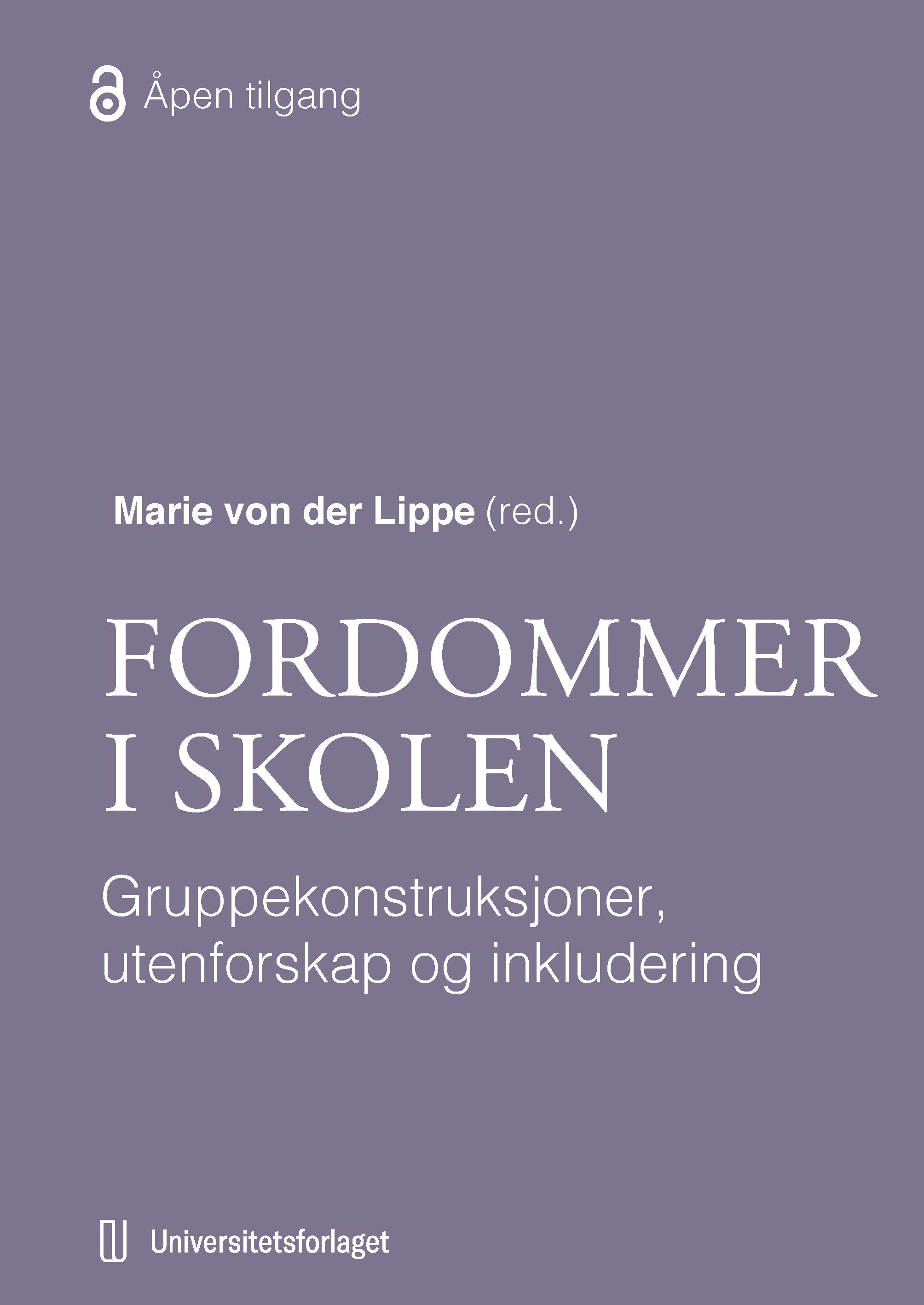 Fordommer i skolen - gruppekonstruksjoner, utenforskap og inkludering