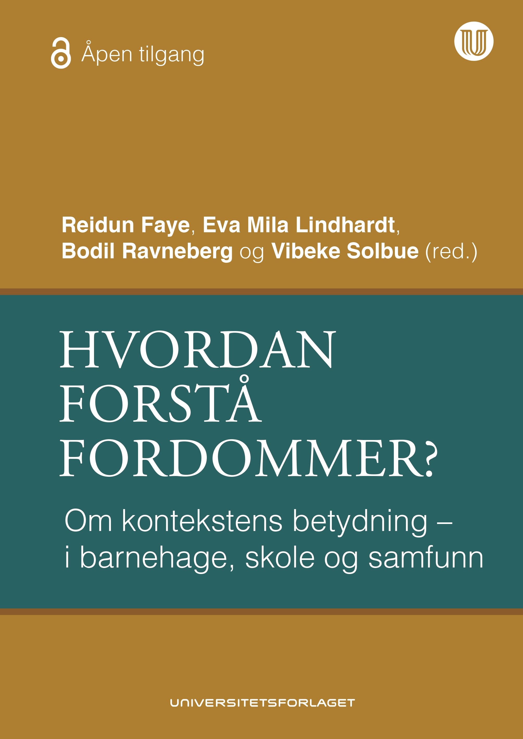 Hvordan forstå fordommer? - om kontekstens betydning - i barnehage, skole og samfunn