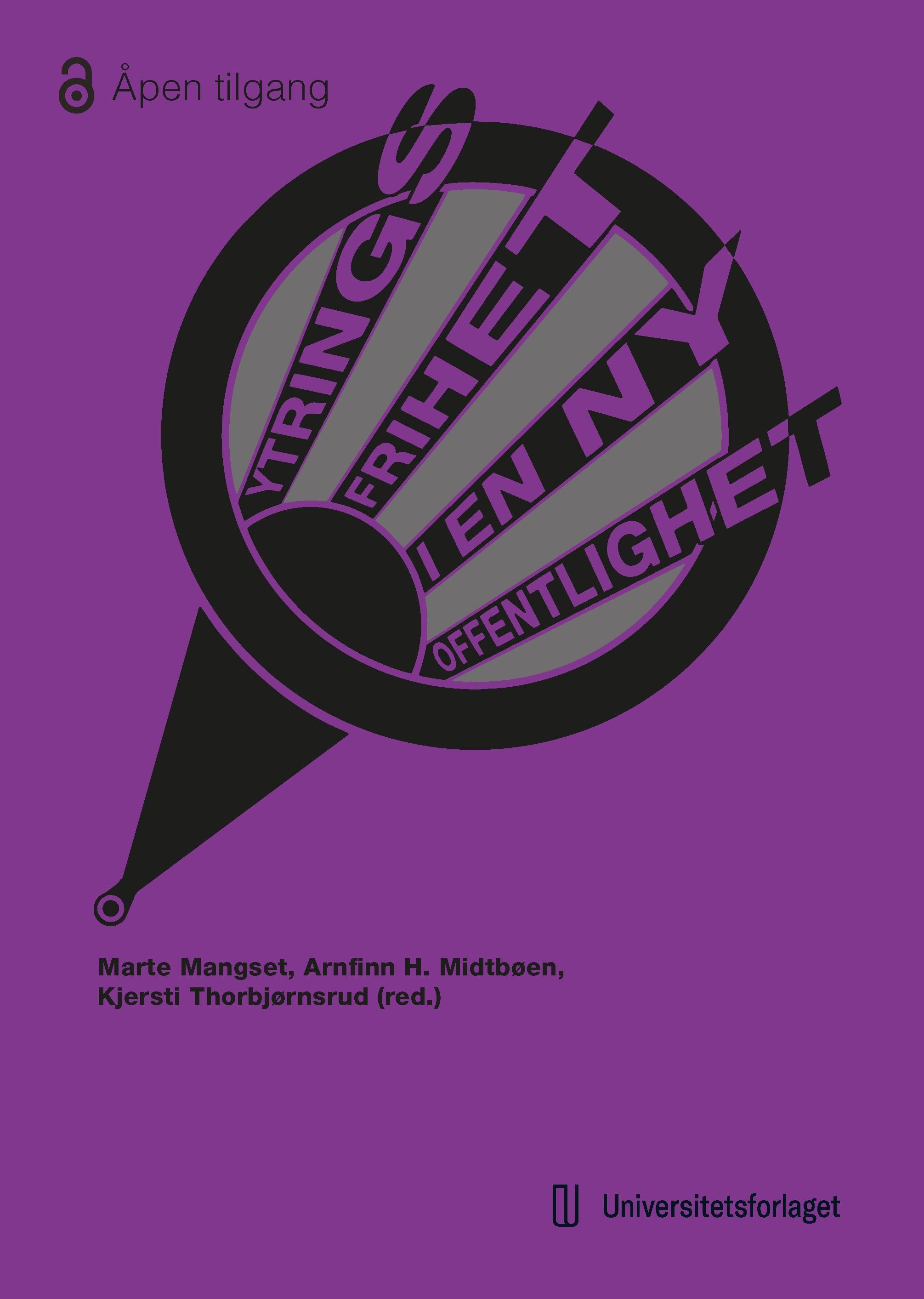 Ytringsfrihet i en ny offentlighet