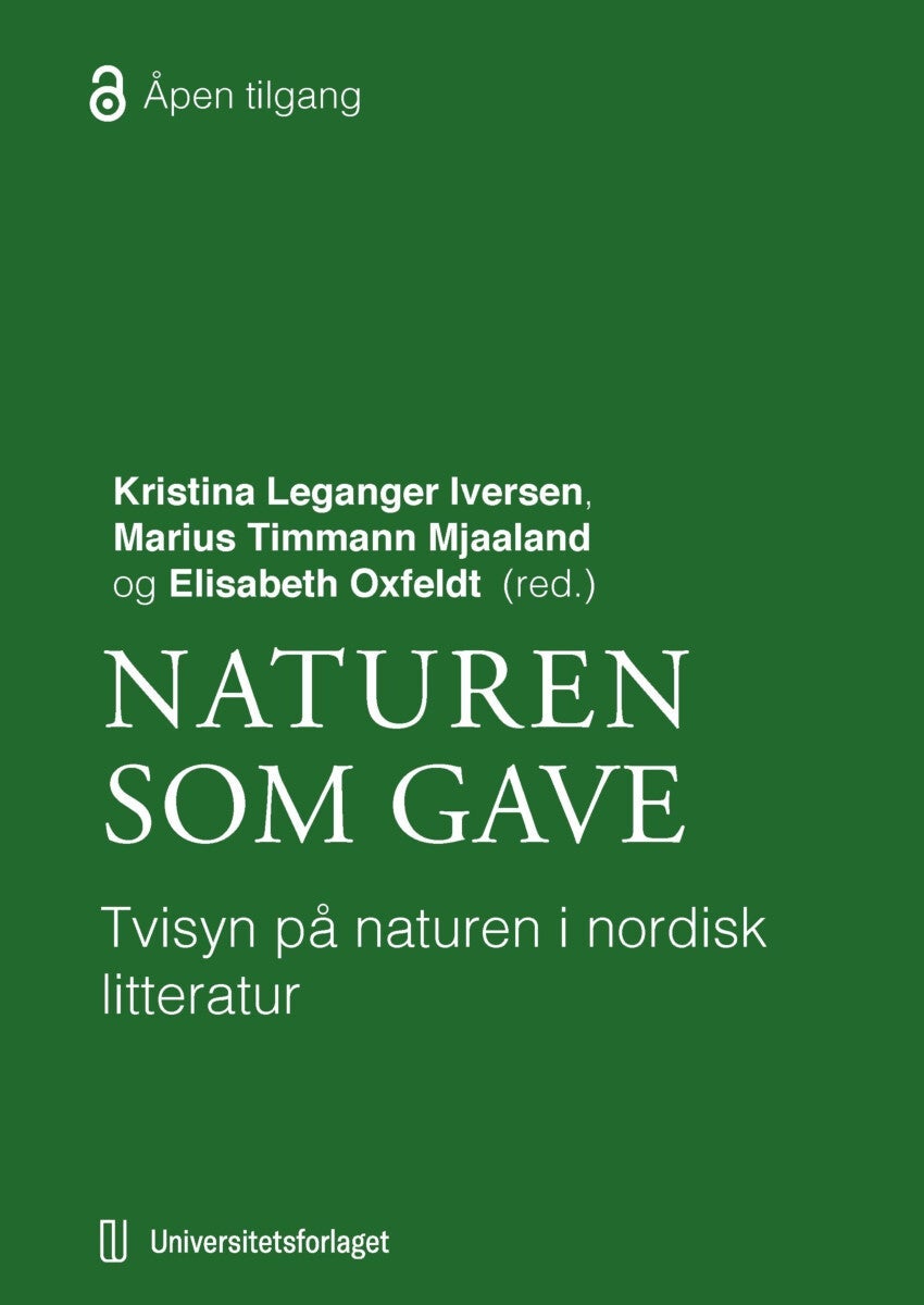 Naturen som gave? - tvisyn på naturen i nordisk litteratur