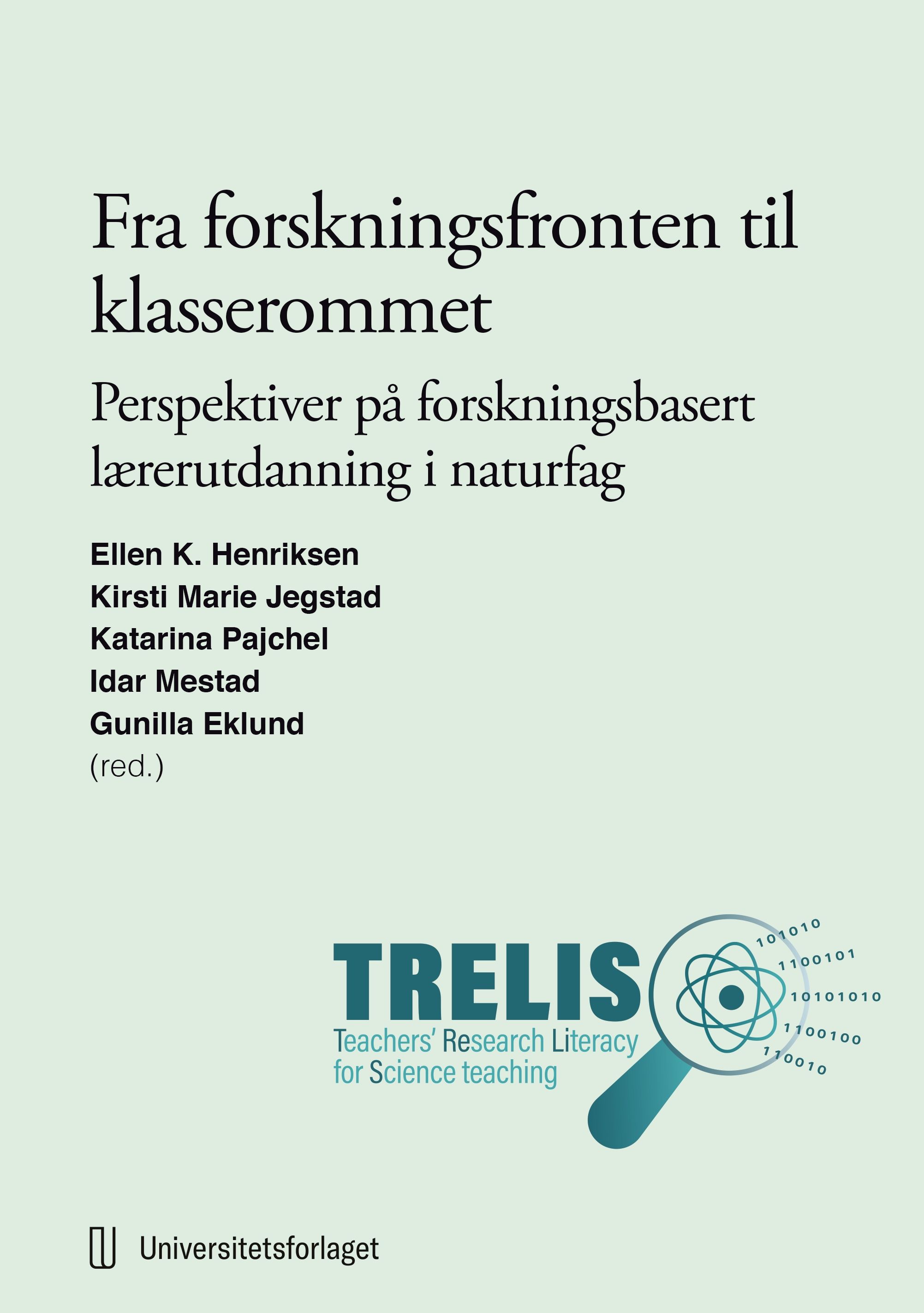 Fra forskningsfronten til klasserommet - perspektiver på forskningsbasert lærerutdanning i naturfag