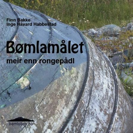 Bømlamålet - meir enn rongepådl