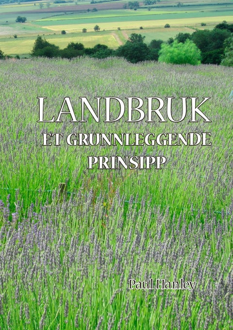 Landbruk - et grunnleggende prinsipp